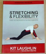 "Stretching & Flexibility" by Kit Laughlin